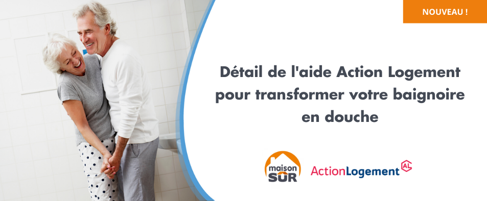 Aide Action Logement pour transformer sa baignoire en douche