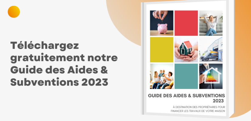 Guide des Aides et Subventions 2023