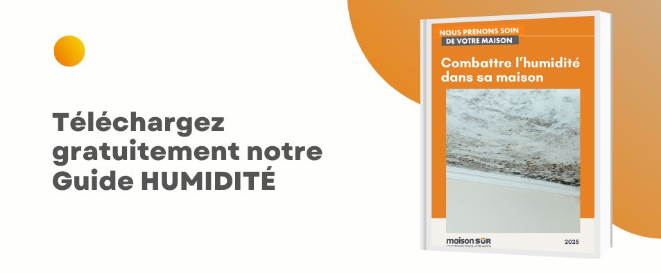 Guide Humidité - MaisonSûr