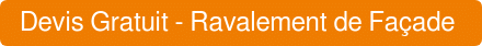 Devis Gratuit - Ravalement de Façade