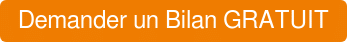 Demander un Bilan GRATUIT