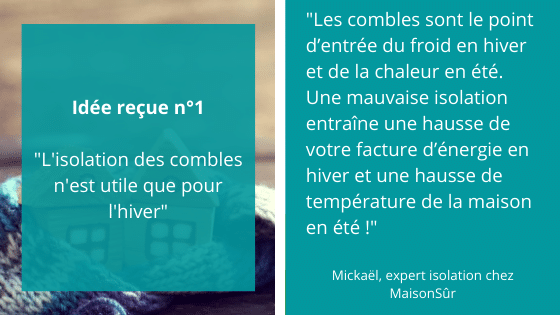 économies d'énergies en hiver et été avec l'isolation des combles idée reçue sur l'isolation des combles